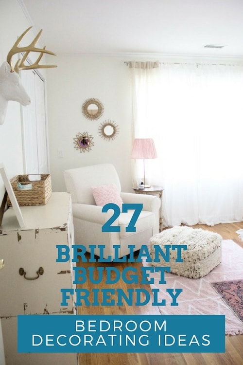 27 Brilliant Budget Friendly Bedroom Decorating Ideas - BuDget FrienDly BeDroom Decorating IDeas Title Min